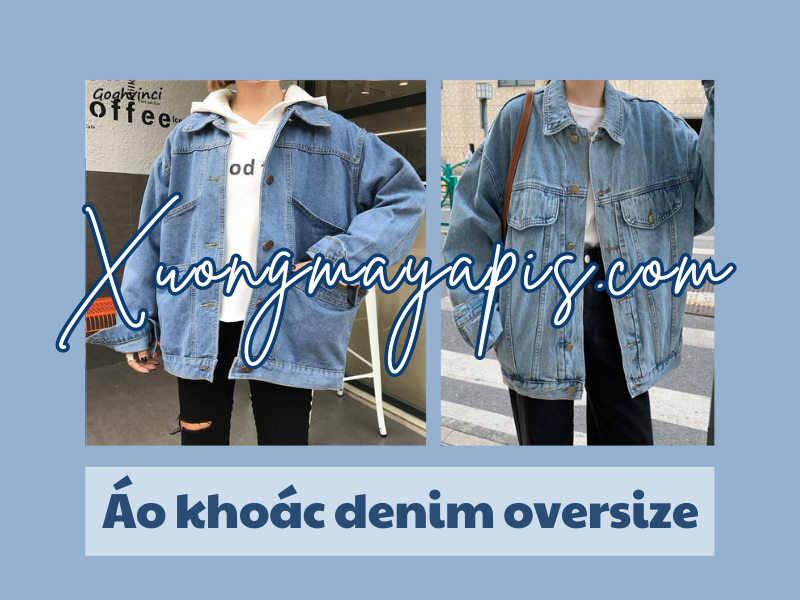 Áo khoác denim oversize