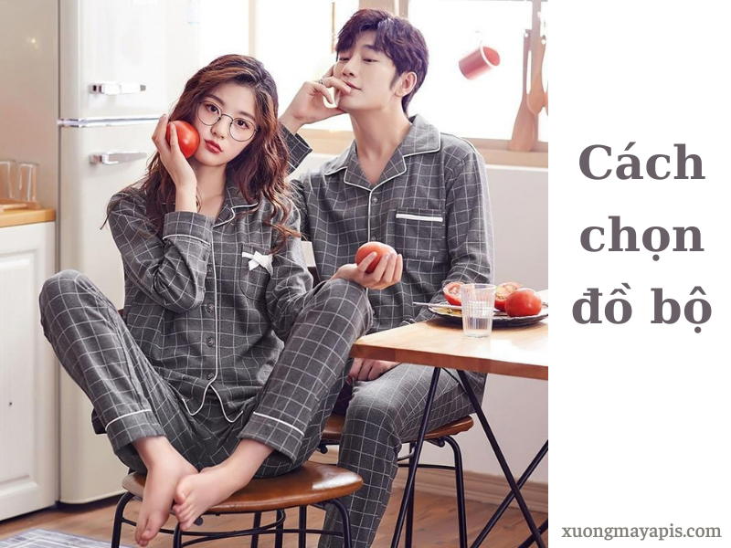 Vì sao đồ bộ lại được ưa chuộng như vậy và cách chọn đồ bộ