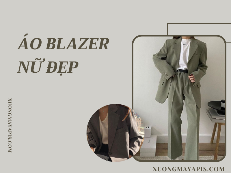 Lời khuyên giúp bạn chọn áo blazer nữ đẹp phù hợp với cơ thể